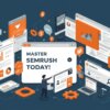 SEMRUSHの使い方完全ガイド：初心者からプロまで徹底解説