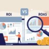 ROIとROASの違いを完全理解！成功する広告運用のための実践ガイド